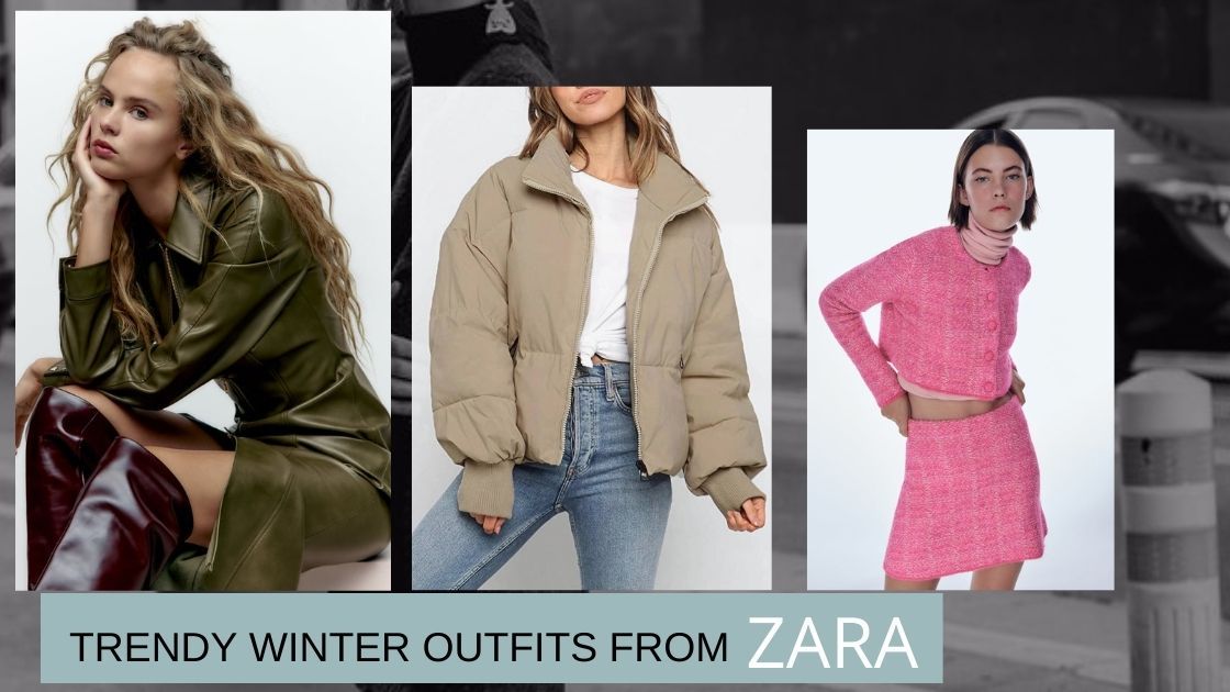 Best ZARA Winter Collection in 2023