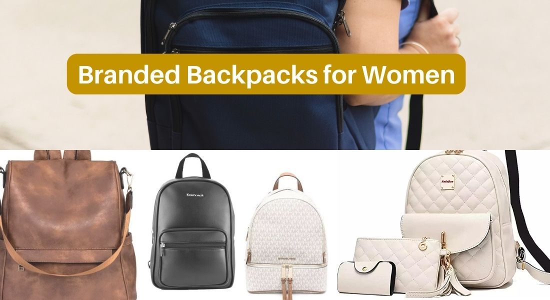Branded Backpacks for ladies